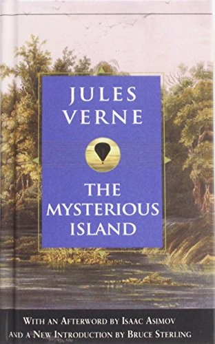 Jules Verne, Isaac Asimov, Bruce Sterling: The Mysterious Island (Hardcover, 2008)