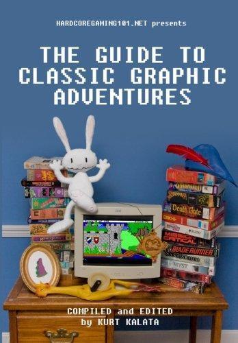 Kurt Kalata: The Guide to Classic Graphic Adventures