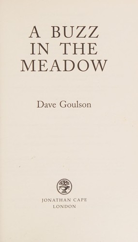 Dave Goulson: Buzz in the Meadow (2014, Penguin Random House)