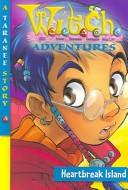 Lene Kaaberbol: Heartbreak Island (2005, Hyperion Books for Children)