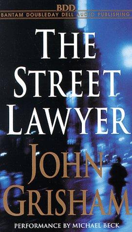 John Grisham: The Street Lawyer (John Grishham) (AudiobookFormat, 1998, Random House Audio)