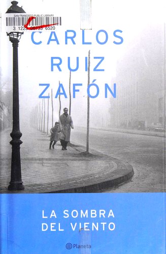 Carlos Ruiz Zafón: La sombra del viento (Spanish language, 2004, Planeta)