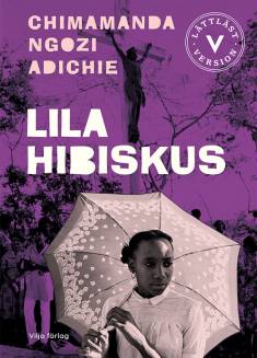 Ragnar Strömberg: Lila hibiskus (Hardcover, Swedish language, 2022, Vilja förlag)