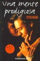 Sylvia Nasar: Una Mente Prodigiosa / A Beautiful Mind (Paperback, Spanish language)