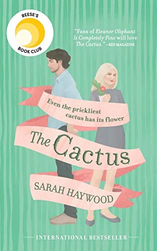 Sarah Haywood: The Cactus (Hardcover, 2019, Thorndike Press Large Print)