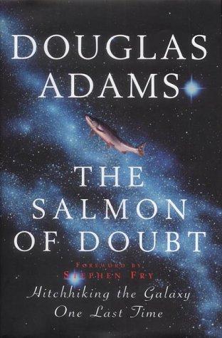 Douglas Adams: The Salmon of Doubt (Hardcover, 2002, Macmillan)