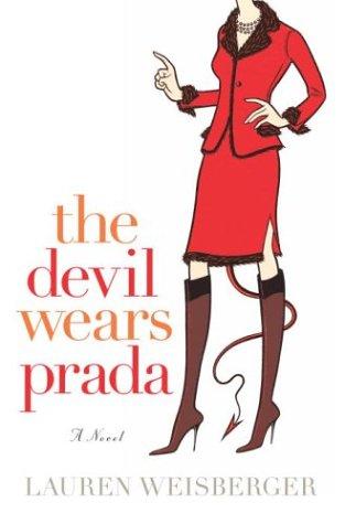 Lauren Weisberger: The devil wears Prada (2003, Doubleday)