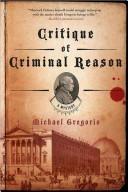 Michael Gregorio: Critique of Criminal Reason (Paperback, St. Martin's Griffin)