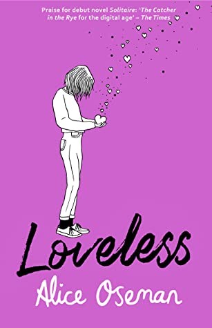 Alice Oseman: Loveless (Paperback, 2019, HarperCollins Publishers Limited)