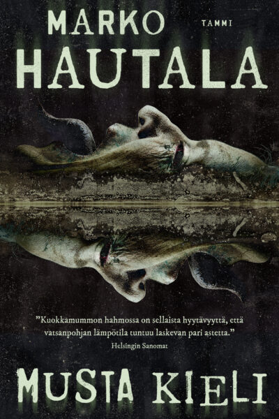 Marko Hautala: Musta kieli (Hardcover, Finnish language, 2023, Tammi)