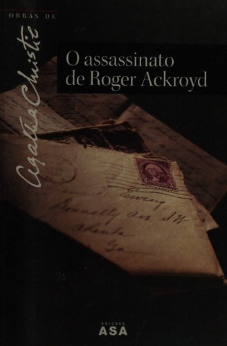 Agatha Christie: O Assassinato de Roger Ackroyd (Portuguese language, 2005, ASA)