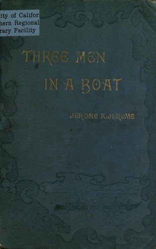 Jerome K. Jerome: Three men in a boat (1890, Henry Holt)