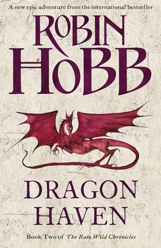 Anne Flosnik, Robin Hobb: Dragon Haven (Paperback, 2011, Harper Collins Publishers, Harper Voyager)