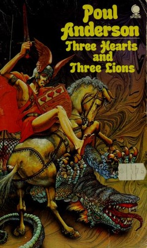 Poul Anderson: Three Hearts and Three Lions (Paperback, 1974, Spere Books Ltd)