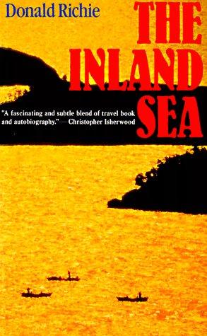 Donald Richie: The Inland Sea (Paperback, 1993, Kodansha International (JPN))