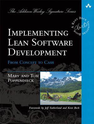 Mary Poppendieck, Tom Poppendieck: Implementing Lean Software Development (2006)