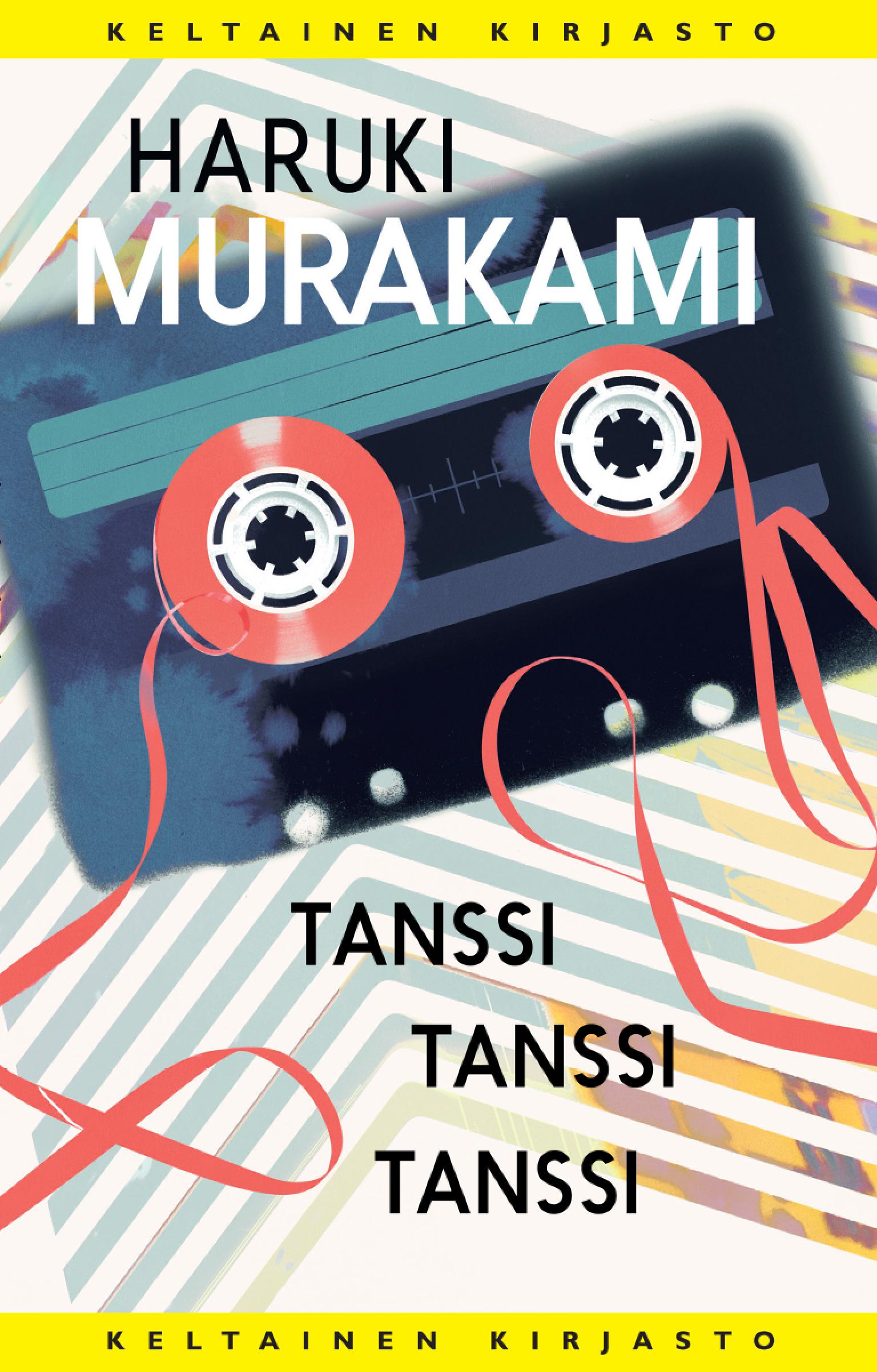 Haruki Murakami: Tanssi tanssi tanssi (Finnish language, 2019)