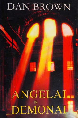 Dan Brown: Angelai ir demonai (Hardcover, Lithuanian language, 2004, Jotema)
