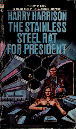 Harry Harrison: Stainless steel rat for president (Paperback, 1982, Random House)