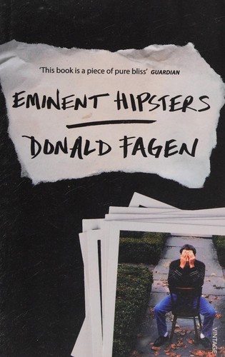 Donald Fagen: Eminent Hipsters (2014, Penguin Random House)