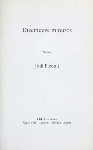 Jodi Picoult: Diecinueve minutos (2009, Atria Books)