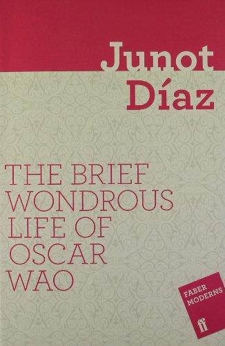 Junot Díaz, Junot Díaz, Junot Diaz: The Brief Wondrous Life of Oscar Wao (Faber Moderns)