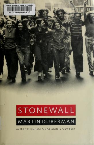 Martin B. Duberman: Stonewall (1993, Dutton)