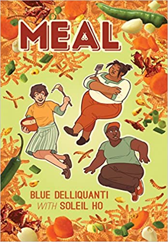 Blue Delliquanti, Soleil Ho: Meal (2018, Iron Circus Comics)