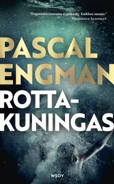 Pascal Engman: Rottakuningas (Hardcover, Finnish language, 2022, WSOY)