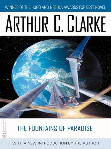 Arthur C. Clarke: The Fountains of Paradise (EBook, 2001, Grand Central Publishing)