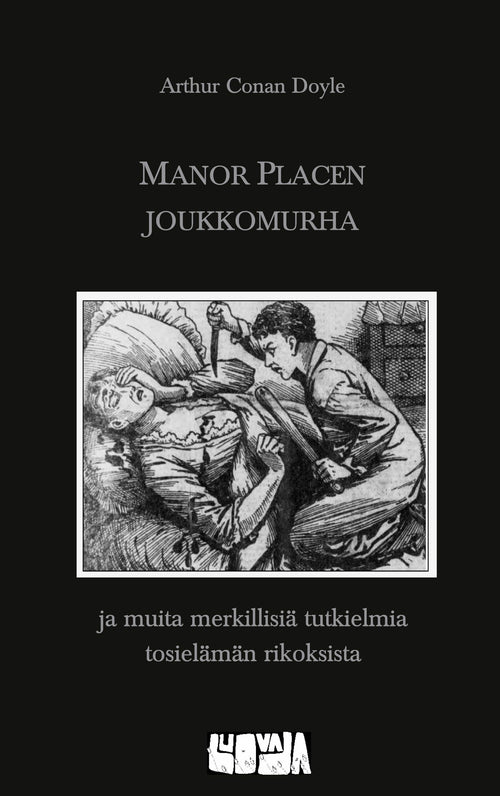 Arthur Conan Doyle: Manor Placen joukkomurha (Paperback, Finnish language, 2024, Luovaja)