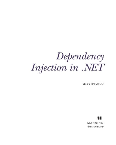 Mark Seemann: Dependency injection in .NET (2012, Manning)