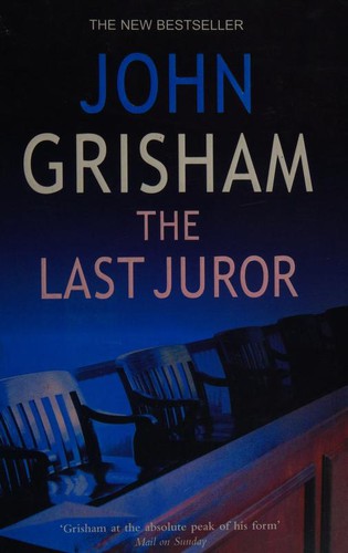 John Grisham: The Last Juror (Paperback, 2003, Century, Ebury Publishing)