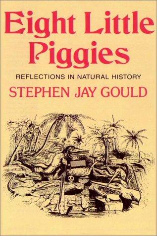 Stephen Jay Gould: Eight Little Piggies (AudiobookFormat, Books on Tape, Inc.)