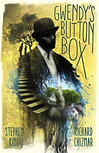 Stephen King, Various: Gwendy's Button Box (2017)