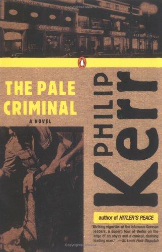 Philip Kerr: The pale criminal (2005, Penguin Books)