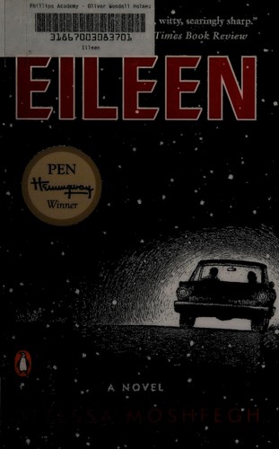 Ottessa Moshfegh: Eileen (2015)