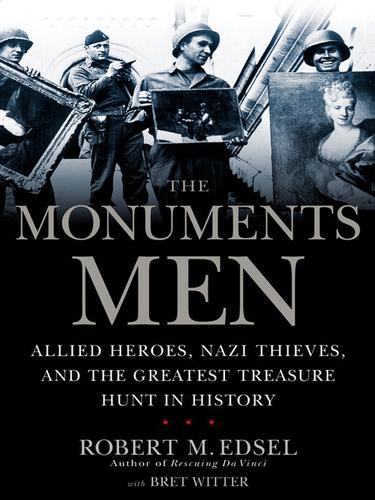 Robert M. Edsel: The Monuments Men (EBook, 2009, Center Street)