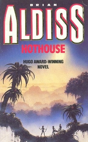 Brian Aldiss: Hothouse. (1990, VGSF)