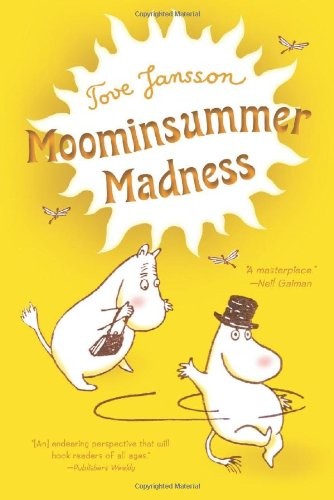 Tove Jansson, Thomas Warburton: Moominsummer Madness (Hardcover, Farrar, Straus and Giroux (BYR))