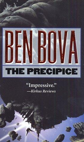 Ben Bova: The Precipice (The Grand Tour; also Asteroid Wars) (Paperback, 2002, Tor Science Fiction)