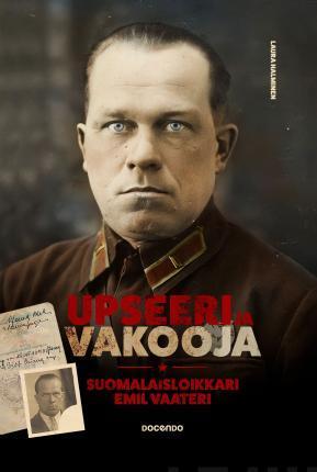 Laura Halminen, Jarkko Lemetyinen: Upseeri ja vakooja (Hardcover, Finnish language, 2023, Docendo)