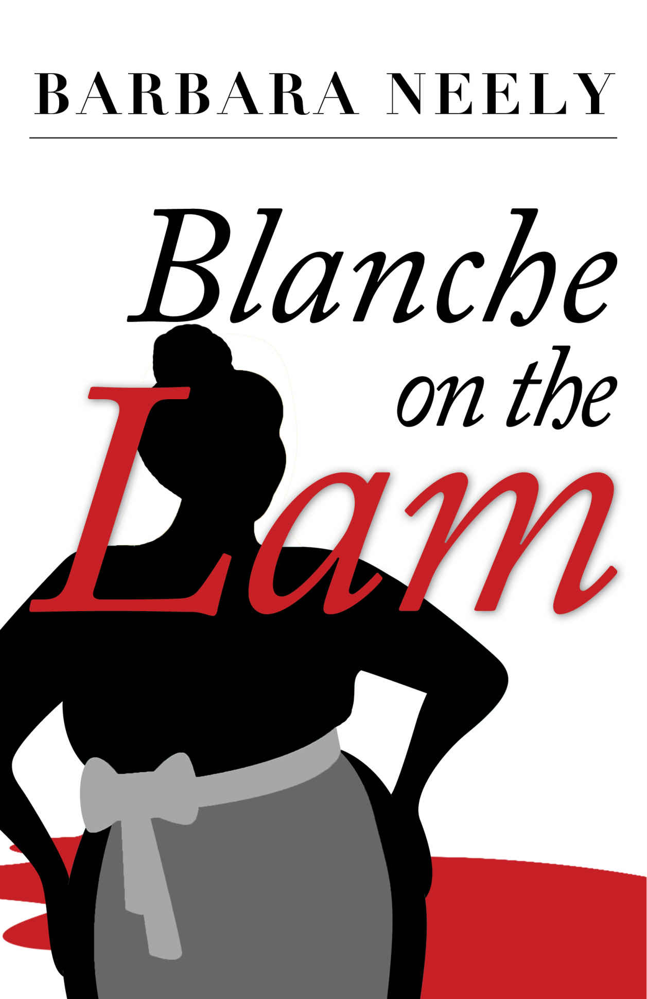 Barbara Neely: Blanche on the Lam (EBook, 2016, Brash Books)