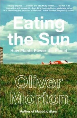 OLIVER MORTON: Eating the sun (2008, HarperCollins)