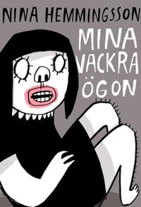 Nina Hemmingsson: Mina vackra ögon (Paperback, Svensk language, 2016, Kartago Förlag)