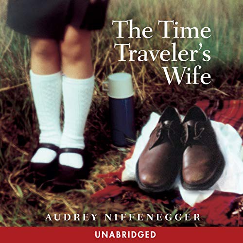 Audrey Niffenegger: The Time Traveler's Wife (AudiobookFormat, Highbridge Audio and Blackstone Publishing)