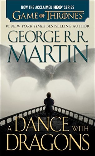 George R.R. Martin, George R. R. Martin, George R. R. Martin: A Dance with Dragons : A Song of Ice and Fire : Book Five (Paperback, 2015, Bantam)
