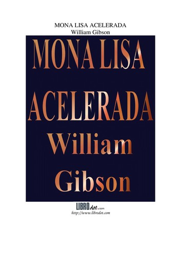 William Gibson (unspecified): Mona Lisa Acelerada (Paperback, Spanish language, 1999, Minotauro)