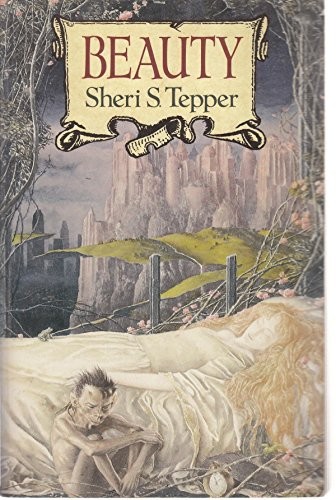 Sheri S. Tepper: Beauty. (1992, HarperCollins)