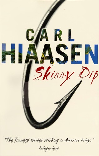 Carl Hiaasen: Skinny dip (2004, Bantam Press)